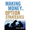 Making Money with Option Strategies: Powerful Hedging Ideas for the Serious Investor to Reduce Portfolio Risks - Paperback