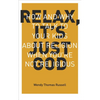 Relax, It's Just God: How and Why to Talk to Your Kids About Religion When You're Not Religious - Paperback