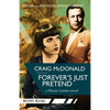 Forever's Just Pretend: A Hector Lassiter novel - Paperback