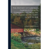 The History of Fairfield, Fairfield County, Connecticut, From the Settlement of the Town in 1639 to 1818; Volume 1 - Paperback
