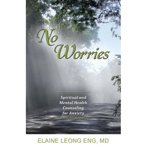 No Worries: Spiritual and Mental Health Counseling for Anxiety - Paperback
