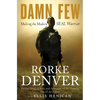 Damn Few: Making the Modern Seal Warrior - Hardcover