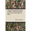 The Folklore and Ghost Stories of Wales - A Historical Article on the Myths and Legends of Wales - Paperback