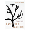 Unsettled Families: Refugees, Humanitarianism, and the Politics of Kinship - Paperback