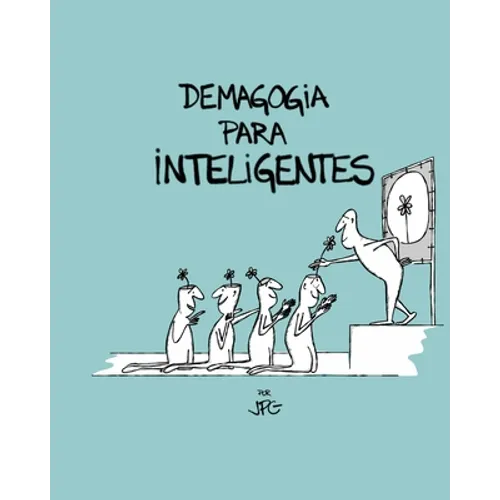 Demagogia Para Inteligentes - Paperback