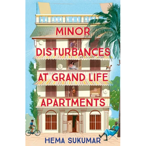 Minor Disturbances at Grand Life Apartments: Your Perfect Uplifting Read for This Summer - Paperback