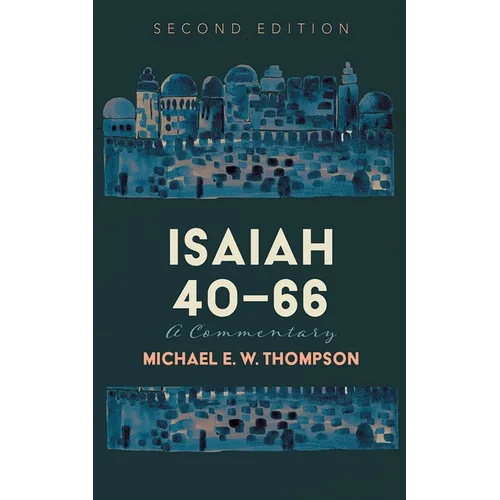 Isaiah 40-66: A Commentary, Second Edition - Paperback