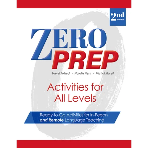 Zero Prep Activities for All Levels: Ready-To-Go Activities for In-Person and Remote Language Teaching - Paperback