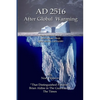 AD2516 - After Global Warming: Mankind's Future - Paperback