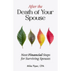 After the Death of Your Spouse: Next Financial Steps for Surviving Spouses - Paperback