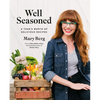 Well Seasoned: A Year's Worth of Delicious Recipes - Hardcover