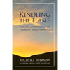 Kindling The Flame: The Art and Science of Cognitive Replenishment - Paperback