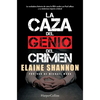 La Caza del Genio del Crimen (Hunting Leroux): The Inside Story of the Dea Takedown of a Criminal Genius and His Empire - Paperback