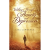 Walking Through Anxiety and Depression - Paperback