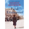 Fatal Encounter: An absolutely gripping and heartbreaking World War 2 saga - Paperback