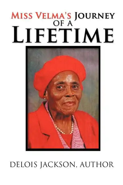 Miss Velma's Journey of a Lifetime - Paperback