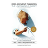 Replacement Children The Unconscious Script - Hardcover
