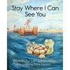 Stay Where I Can See You - Paperback