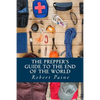 The Prepper's Guide to the End of the World - Paperback