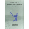 Indian Wills, 1911-1921 Book Six: Records of the Bureau of Indian Affairs - Paperback