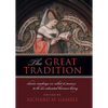 The Great Tradition: Classic Readings on What It Means to Be an Educated Human Being - Paperback