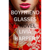 Boyfriend Glasses - Paperback