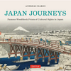 Japan Journeys: Famous Woodblock Prints of Cultural Sights in Japan - Hardcover