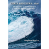 Three Brothers - 1626: The Ancestry of the World up to 1626 and Beyond to Our Day - Paperback