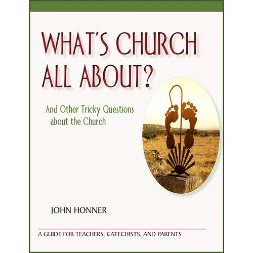 What's Church All About?: And Other Tricky Questions about the Church - Paperback