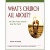 What's Church All About?: And Other Tricky Questions about the Church - Paperback