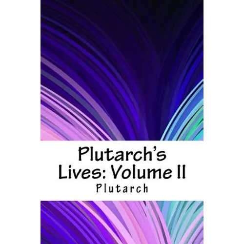 Plutarch's Lives: Volume II - Paperback
