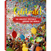 Celebrate!: The Greatest Festivals Around the World - Hardcover