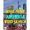 Huge Print America Word Search: 111 Extra Large Print Entertaining Themed Puzzles - Paperback