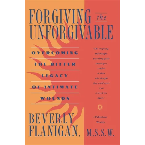 Forgiving the Unforgivable - Hardcover