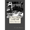 If These Walls Could Talk: More Preston Castle History - Paperback