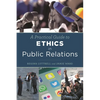 A Practical Guide to Ethics in Public Relations - Paperback