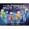 The Supersonic Space Cadets: And the Planet of the Algorithms - Paperback