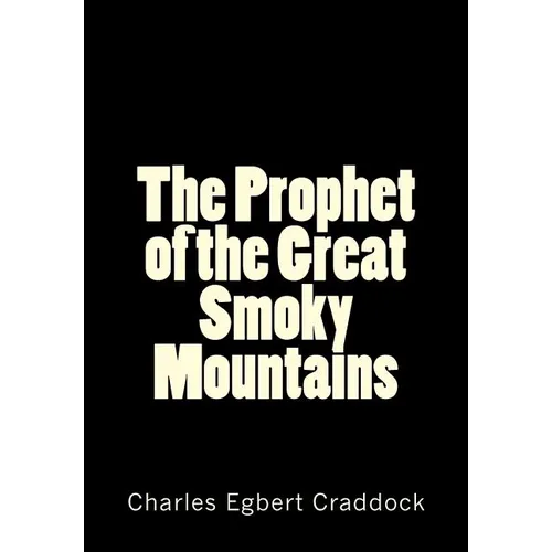The Prophet of the Great Smoky Mountains - Paperback