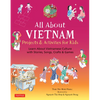 All about Vietnam: Projects & Activities for Kids: Learn about Vietnamese Culture with Stories, Songs, Crafts and Games - Hardcover