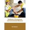 Handbook of Occupational and Environmental Medicine - Hardcover