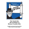 Come on in and Have Your ...Faith Lifted: The Torah-Like Wit & Wisdom of Michael Franklin Ellis - Paperback