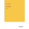Old Margaret: Vol. I - Paperback