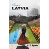 Song of Latvia: A Novel of the Latvian Resistance - Paperback