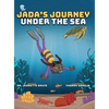 Jada's Journey Under the Sea - Hardcover