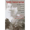 Memphis Tennessee Garrison: The Remarkable Story of a Black Appalachian Woman - Hardcover