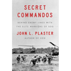 Secret Commandos: Behind Enemy Lines with the Elite Warriors of Sog - Paperback