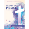 31 Days of Praise: The Abc's of Faith Vol.4 - Hardcover