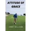 Attitude of Grace - Paperback