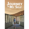 Journey to My Self: What My Inner Shaman, My Grandma and a host of Otherworldly Entities Taught Me About Courage, Creativity and Reclaiming My Power - Paperback