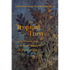 The Tropical Turn: Agricultural Innovation in the Ancient Middle East and the Mediterranean - Paperback
